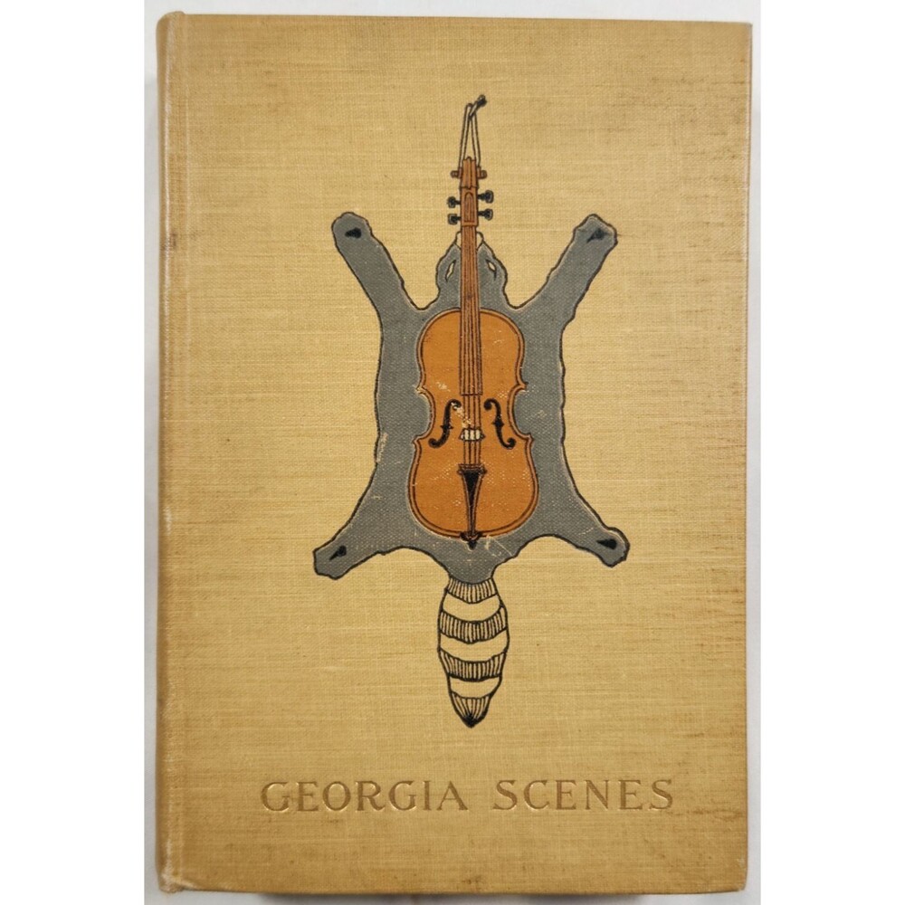 1840 Georgia Scenes Characters Incidents First Half-Century Illustrated History